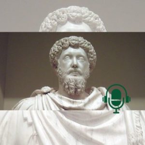 Triomphez d’une mauvaise journée comme Marc Aurèle abandonnez le mal pour faire place au bien PODCAST