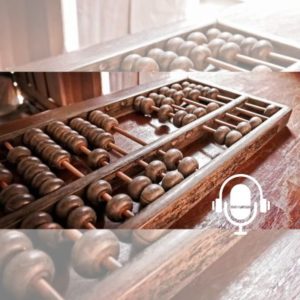 Comment la théorie du boulier entraîne le cerveau à la maîtrise du calcul mental PODCAST
