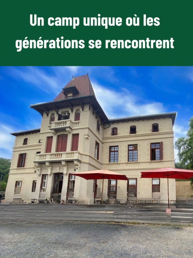Un camp unique où les générations se rencontrent