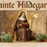 Sainte Hildegarde, ses visions, sa médecine et son héritage