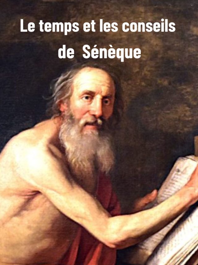 Le temps et les conseils de Sénèque