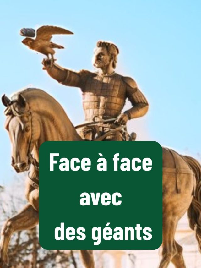 Face-à-face avec des Géants