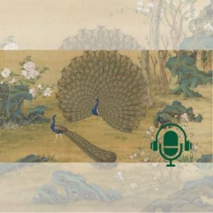 L’Amour éternel tel que présenté dans le poème, Le Paon vole vers le Sud-Est PODCAST